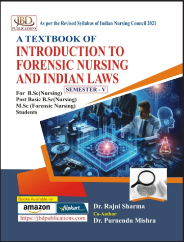 A TEXTBOOK OF INTRODUCTION TO FORENSIC NURSING AND INDIAN LAWS (Semester - V)